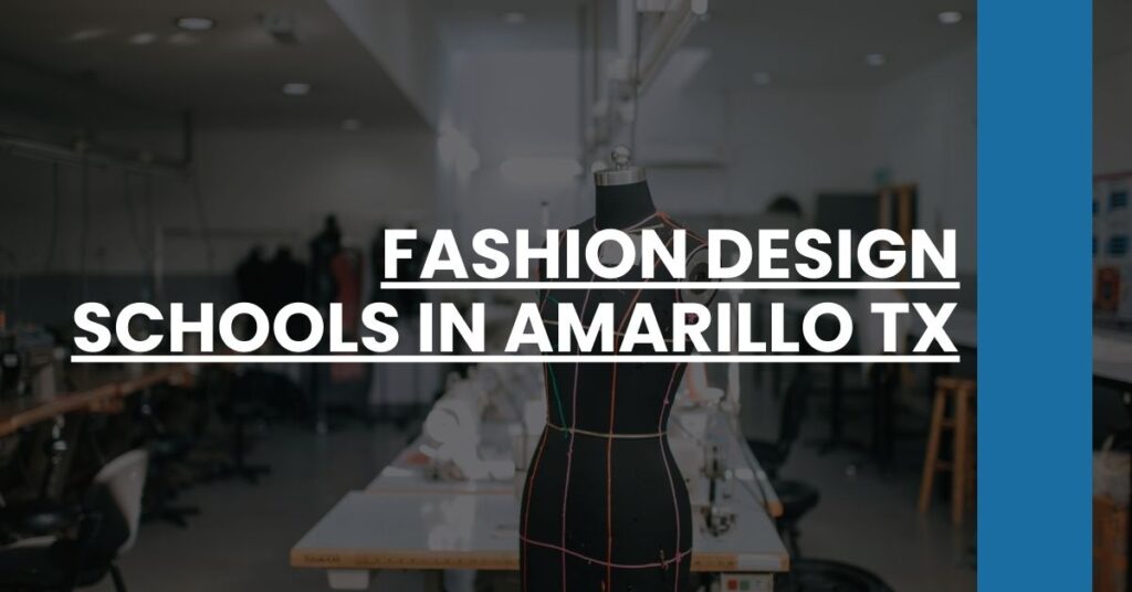 Fashion Design Schools in Amarillo TX Feature Image