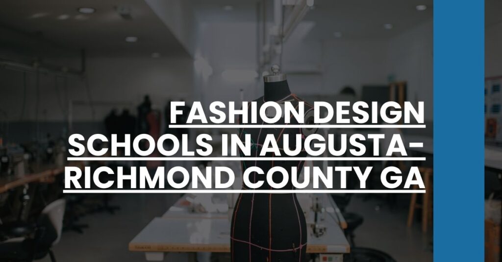 Fashion Design Schools in Augusta-Richmond County GA Feature Image