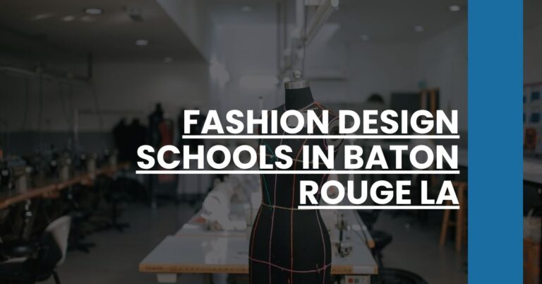 Fashion Design Schools in Baton Rouge LA Feature Image