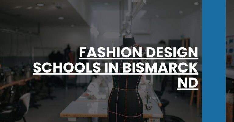 Fashion Design Schools in Bismarck ND Feature Image