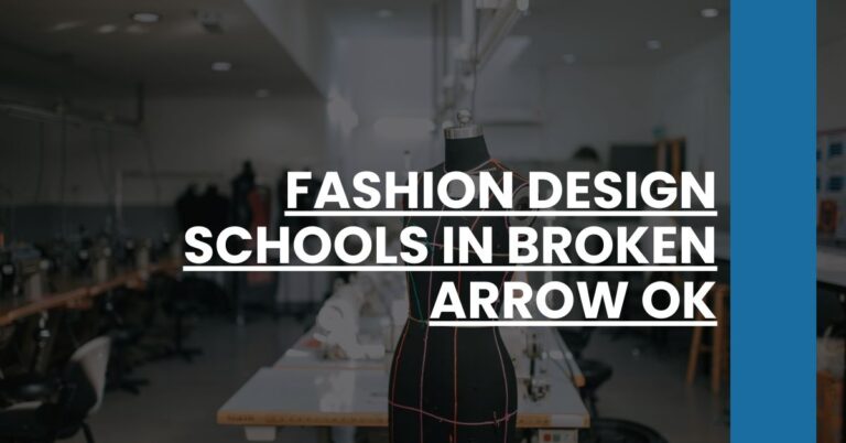 Fashion Design Schools in Broken Arrow OK Feature Image