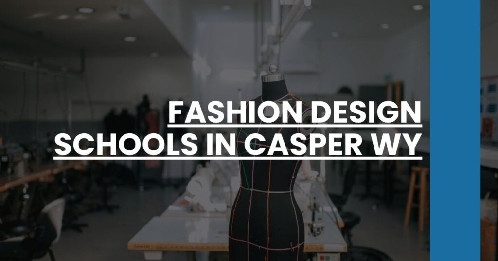 Fashion Design Schools in Casper WY Feature Image