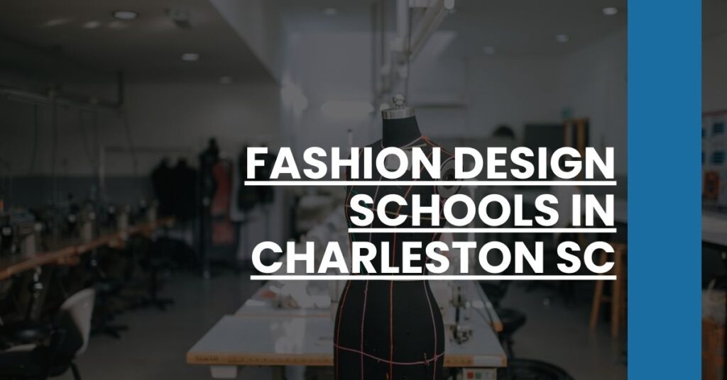 Fashion Design Schools in Charleston SC Feature Image