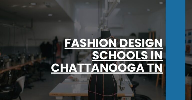 Fashion Design Schools in Chattanooga TN Feature Image