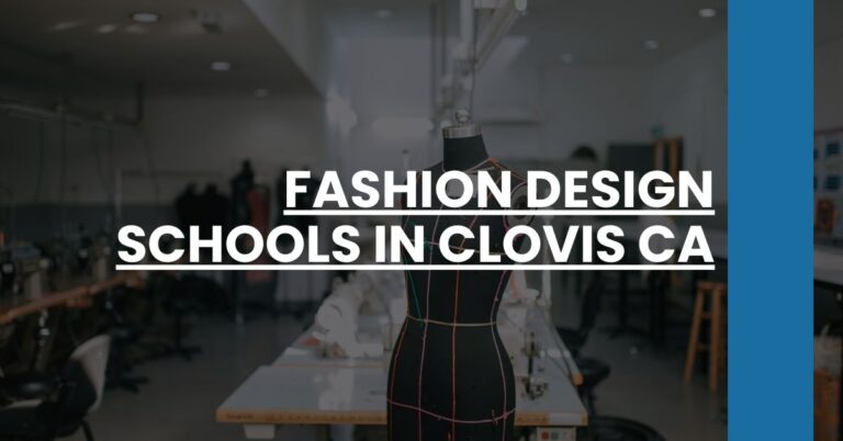 Fashion Design Schools in Clovis CA Feature Image