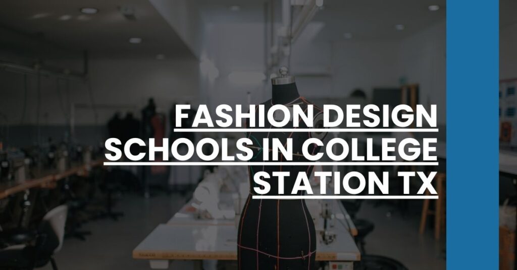 Fashion Design Schools in College Station TX Feature Image