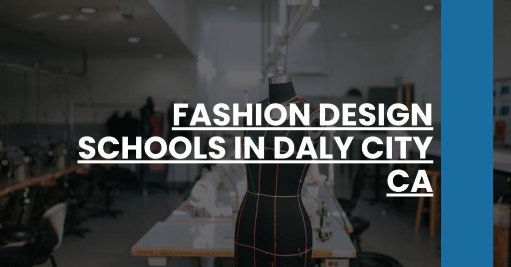 Fashion Design Schools in Daly City CA Feature Image