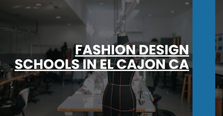 Fashion Design Schools in El Cajon CA Feature Image