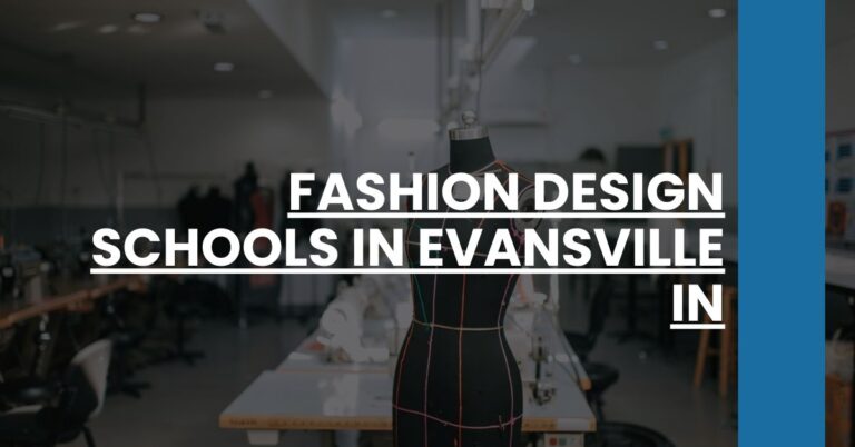 Fashion Design Schools in Evansville IN Feature Image