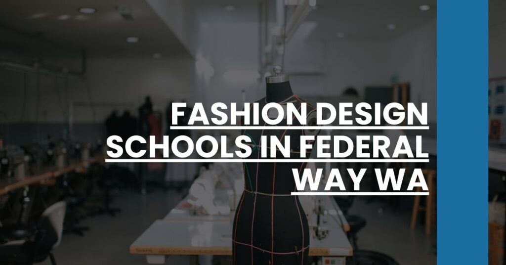 Fashion Design Schools in Federal Way WA Feature Image