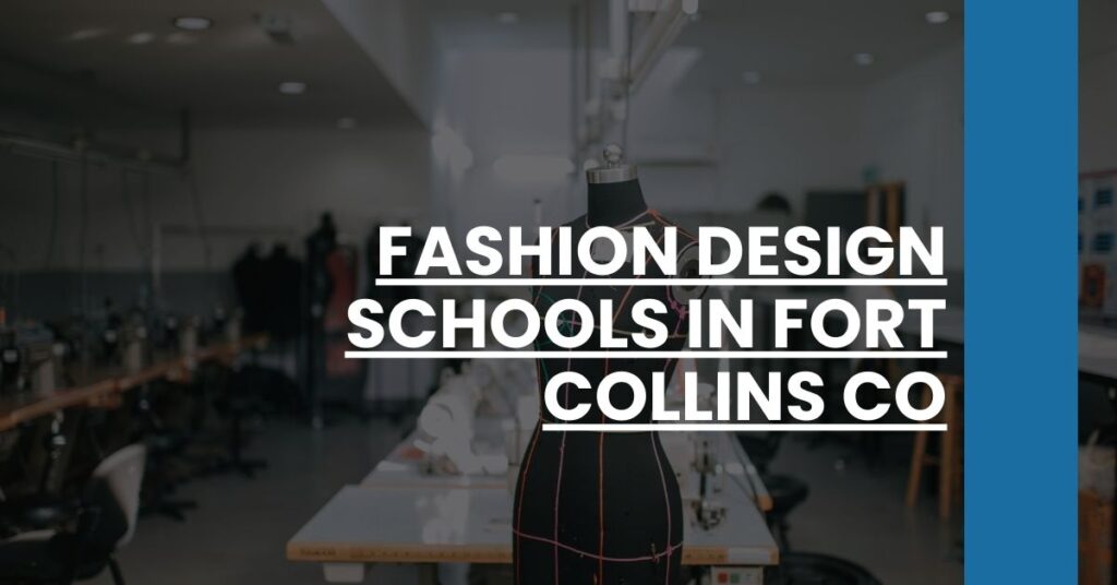 Fashion Design Schools in Fort Collins CO Feature Image