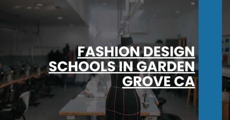 Fashion Design Schools in Garden Grove CA Feature Image