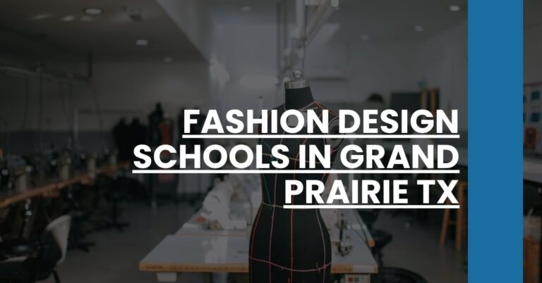 Fashion Design Schools in Grand Prairie TX Feature Image