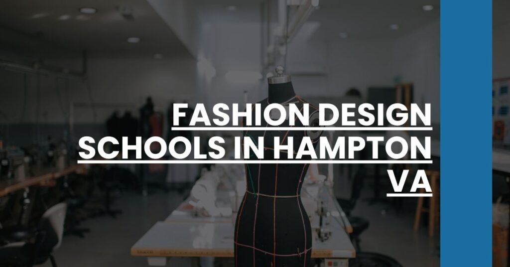 Fashion Design Schools in Hampton VA Feature Image