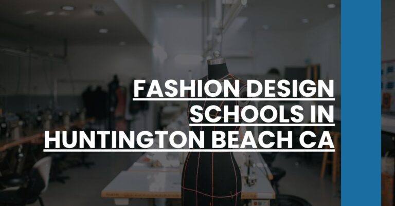 Fashion Design Schools in Huntington Beach CA Feature Image