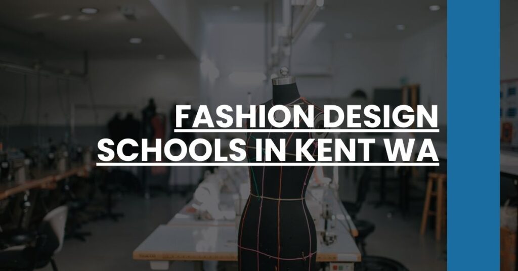 Fashion Design Schools in Kent WA Feature Image