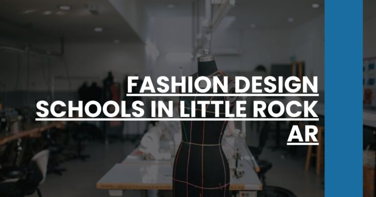 Fashion Design Schools in Little Rock AR Feature Image