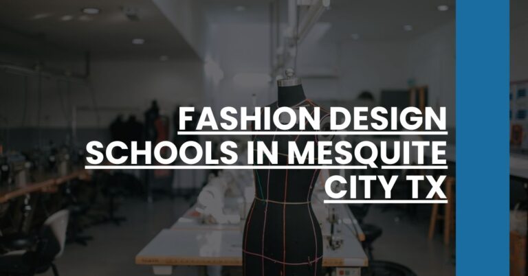 Fashion Design Schools in Mesquite city TX Feature Image