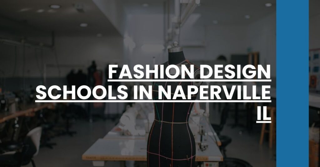 Fashion Design Schools in Naperville IL Feature Image