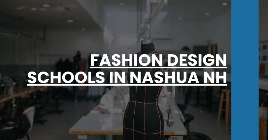 Fashion Design Schools in Nashua NH Feature Image