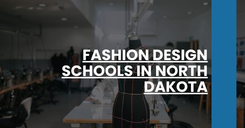 Fashion Design Schools in North Dakota Feature Image