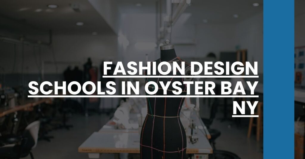 Fashion Design Schools in Oyster Bay NY Feature Image