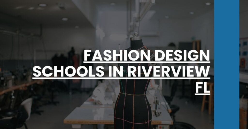 Fashion Design Schools in Riverview FL Feature Image