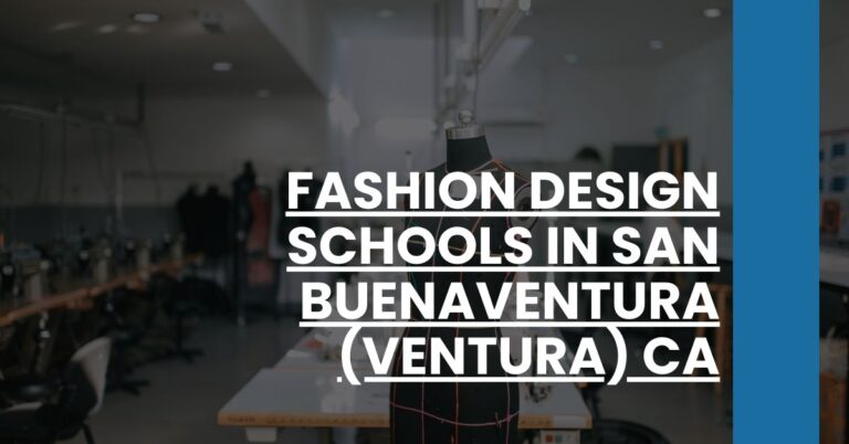 Fashion Design Schools in San Buenaventura (Ventura) CA Feature Image