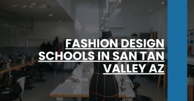 Fashion Design Schools in San Tan Valley AZ Feature Image