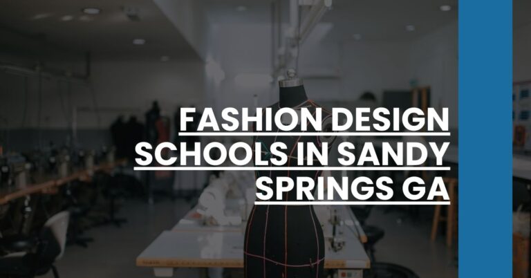 Fashion Design Schools in Sandy Springs GA Feature Image