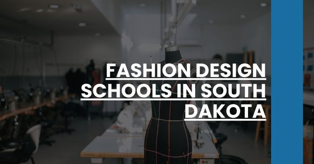 Fashion Design Schools in South Dakota Feature Image