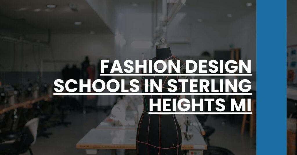 Fashion Design Schools in Sterling Heights MI Feature Image