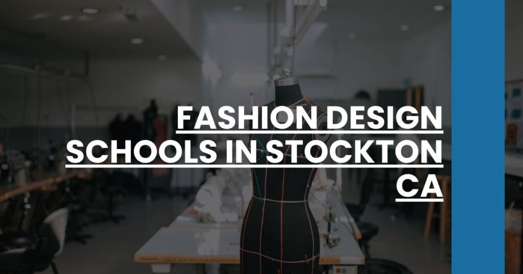 Fashion Design Schools in Stockton CA Feature Image