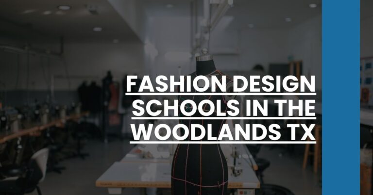 Fashion Design Schools in The Woodlands TX Feature Image