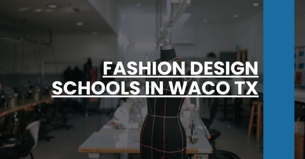 Fashion Design Schools in Waco TX Feature Image