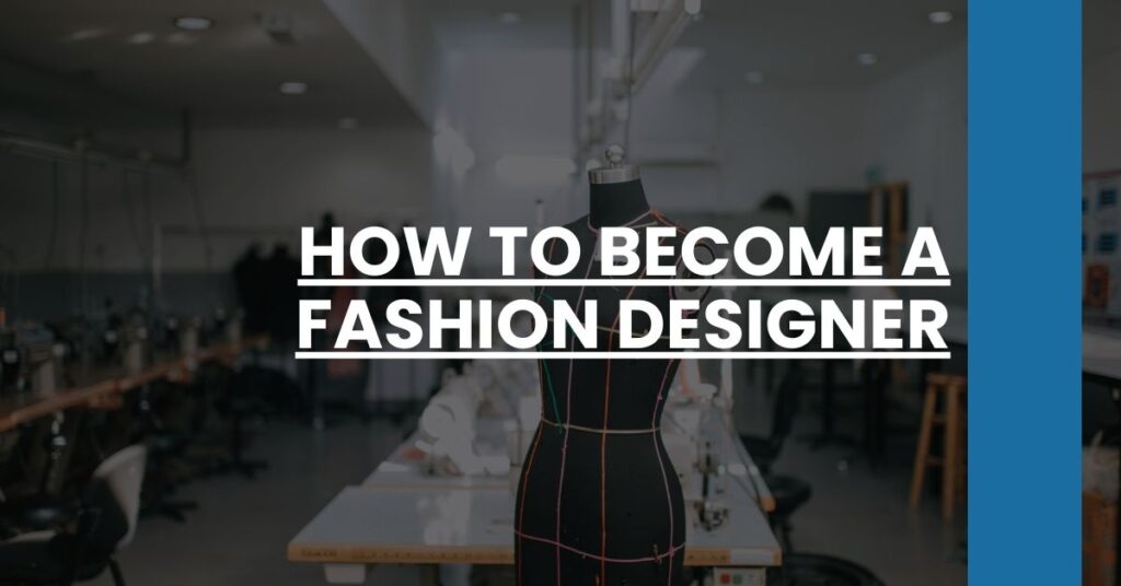 How to Become a Fashion Designer Feature Image