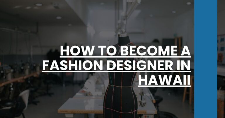 How to Become a Fashion Designer in Hawaii Feature Image