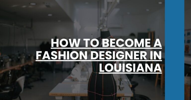 How to Become a Fashion Designer in Louisiana Feature Image