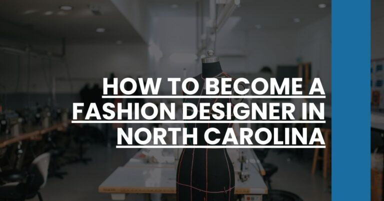 How to Become a Fashion Designer in North Carolina Feature Image