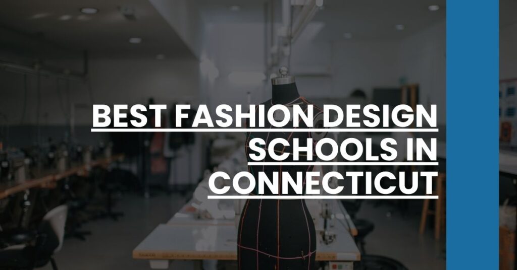 Best Fashion Design Schools In Connecticut Feature Image