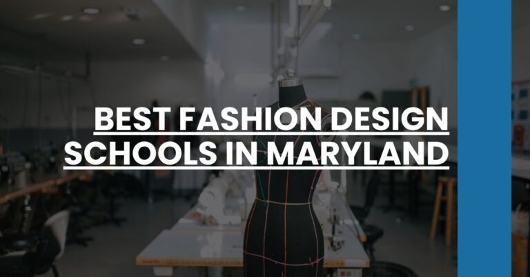 Best Fashion Design Schools In Maryland Feature Image