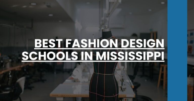 Best Fashion Design Schools In Mississippi Feature Image