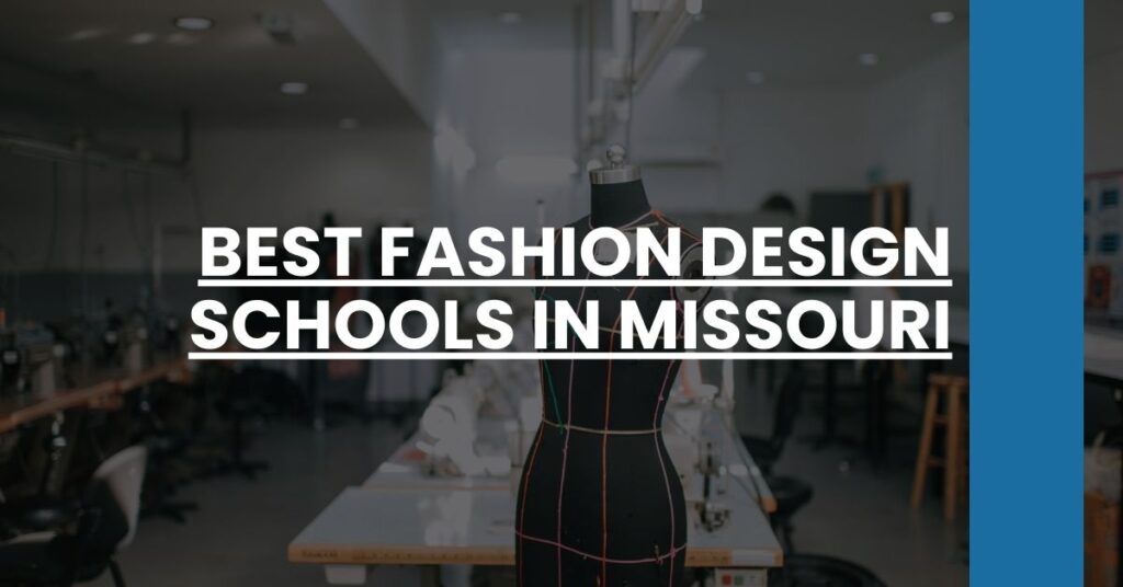 Best Fashion Design Schools In Missouri Feature Image