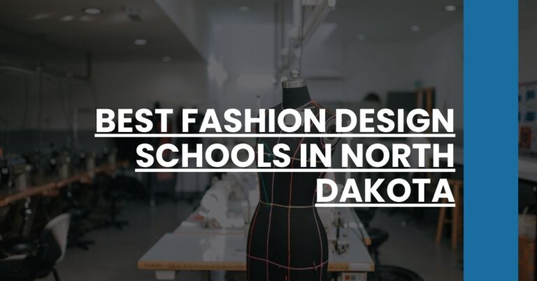 Best Fashion Design Schools In North Dakota Feature Image