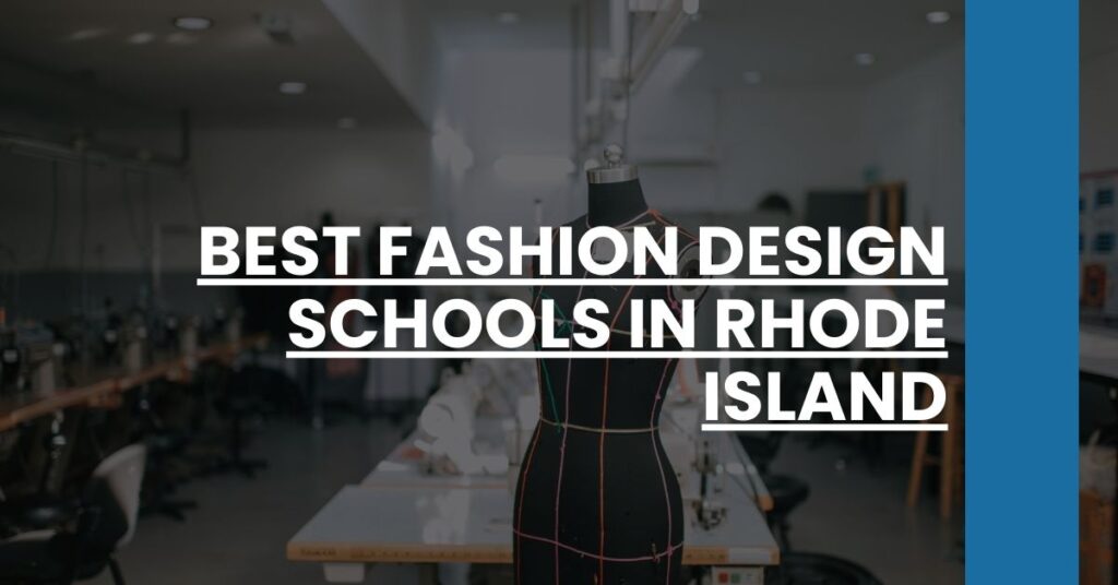 Best Fashion Design Schools In Rhode Island Feature Image