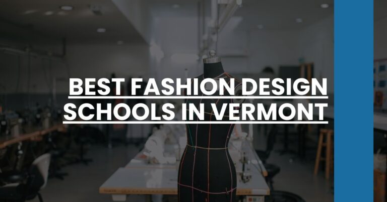 Best Fashion Design Schools In Vermont Feature Image