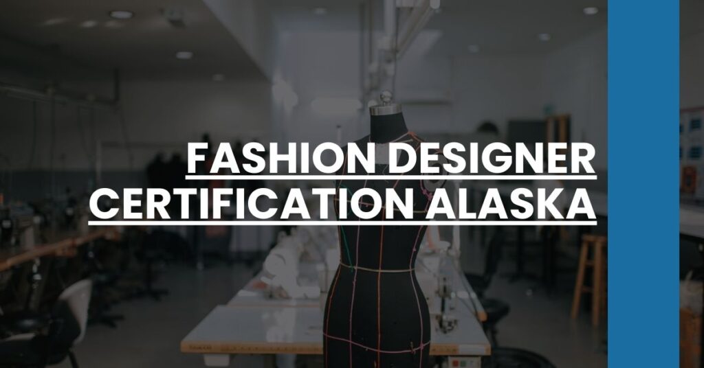 Fashion Designer Certification Alaska Feature Image