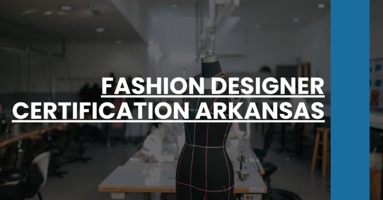 Fashion Designer Certification Arkansas Feature Image