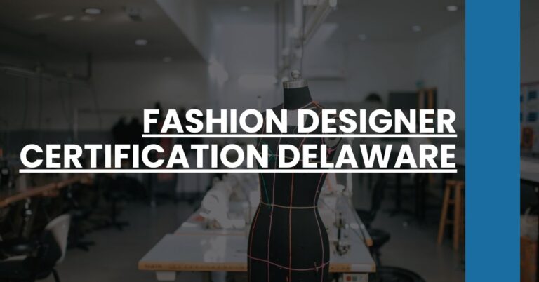 Fashion Designer Certification Delaware Feature Image