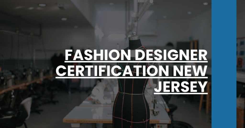 Fashion Designer Certification New Jersey Feature Image